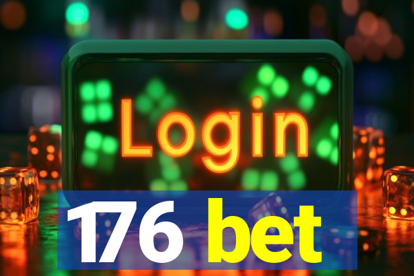 176 bet